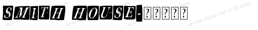 Smith house字体转换